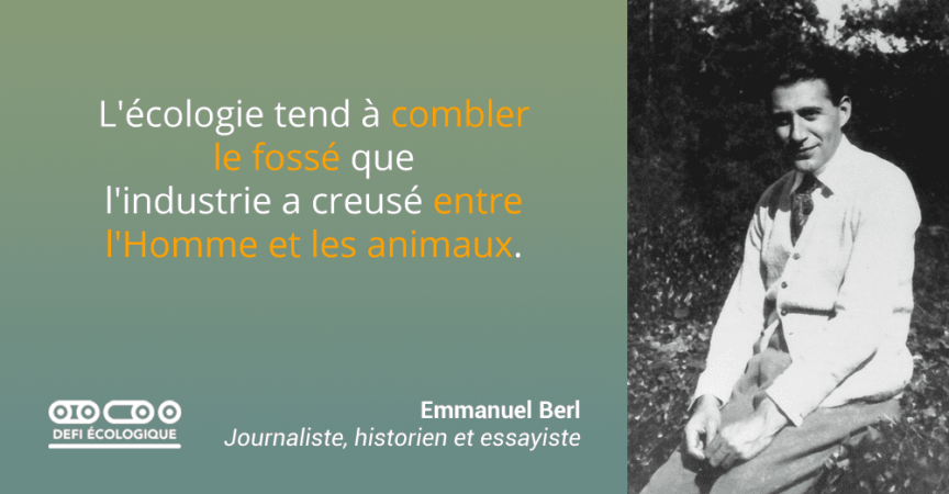 Citation De Emmanuel Berl A Propos De L Ecologie Defi Ecologique Le Blog