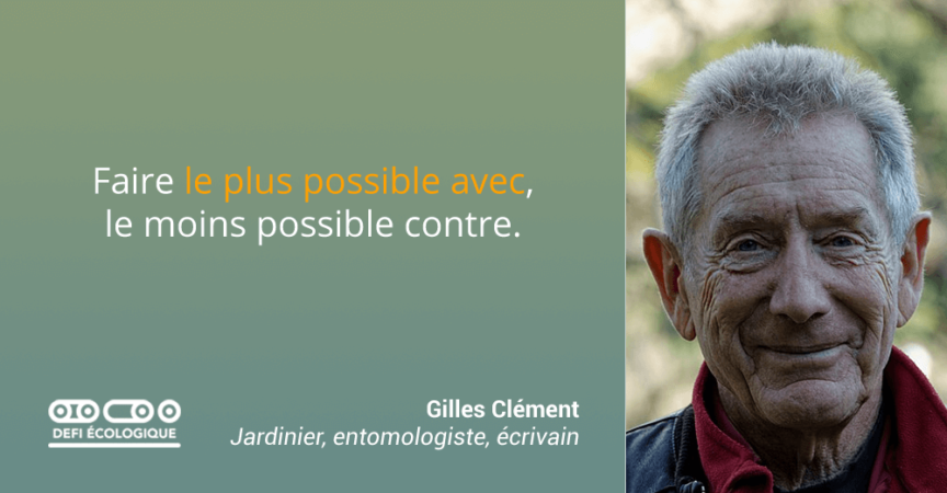 Gilles Clement Defi Ecologique Le Blog